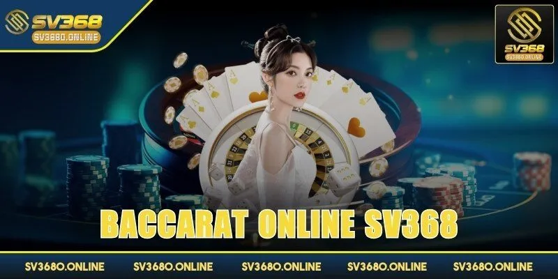 baccarat online sv368 anh dai dien